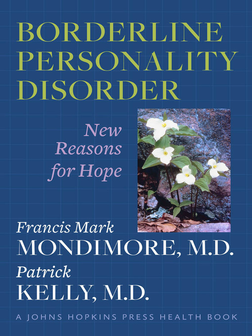 Title details for Borderline Personality Disorder by Francis Mark Mondimore - Available